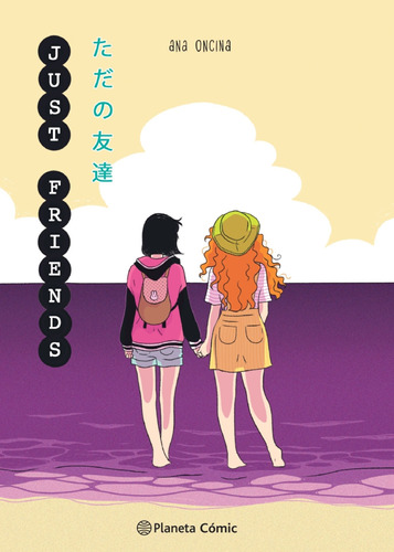 Libro Planeta Manga: Just Friends - Ana Oncina Tortosa