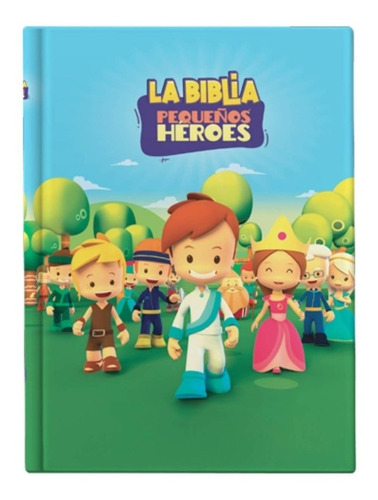 La Biblia Pequeños Héroes Para Niños Tapa Dura