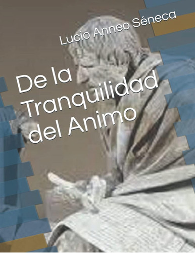 Libro: De La Tranquilidad Del Animo (edición Española)