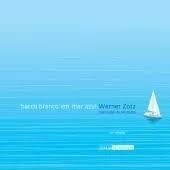 Livro Barco Branco Em Mar Azul Zotz, Werner