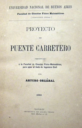 Arturo Orzábal Proyecto De Puente Carretero 1888 Ingeniería (Usado)