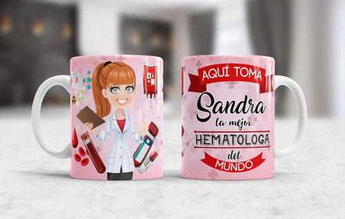 Taza Aquí Toma La Mejor Hematologa