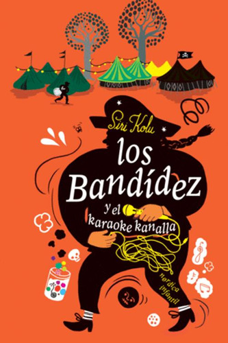 Libro Los Bandídez Y El Karaoke Kanalla