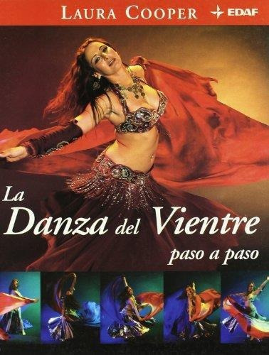 La Danza Del Vientre Paso A Paso - Cooper Laura - Edaf