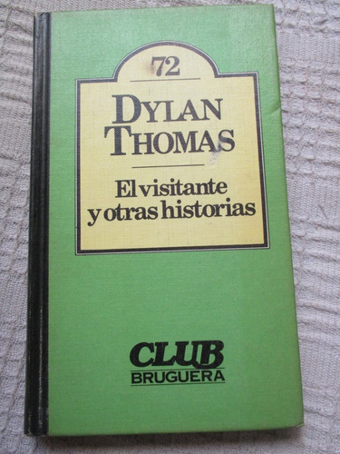 Dylan Thomas - El Visitante Y Otras Historias