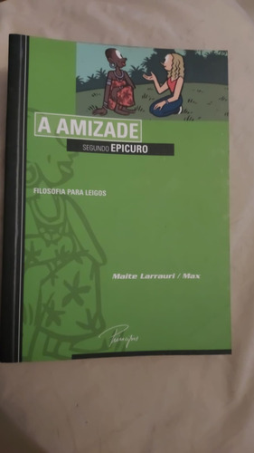 A Amizade - Segundo Epicuro (Usado)