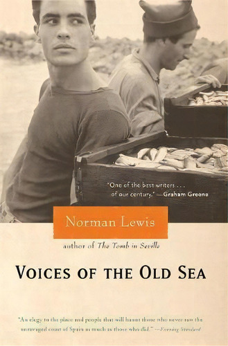 Voices Of The Old Sea, De Norman Lewis. Editorial Carroll & Graf Publishers Inc, Tapa Blanda En Inglés