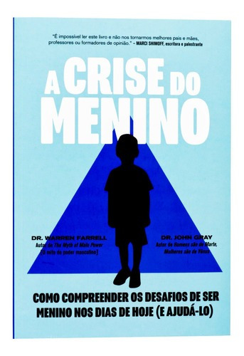 A Crise Do Menino - Dr. Warren Farrell E Dr. John Gray