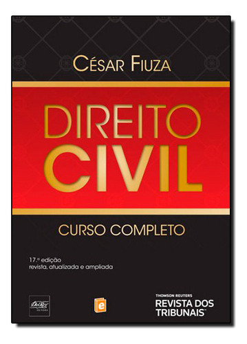 Direito Civil: Curso Completo, De César  Fiuza. Editora Revista Dos Tribunais, Capa Mole Em Português