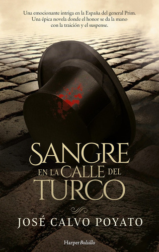 Sangre En La Calle Del Turco, De Calvo Poyato, José. Editorial Harper Bolsillo, Tapa Blanda En Español