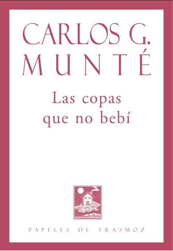Libro Las Copas Que No Bebã­ - Garcã­a Muntã©, Carlos