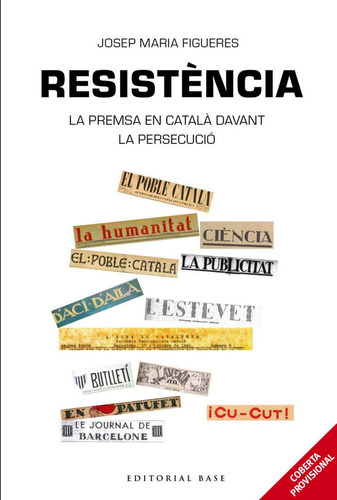 Resistència. Periodisme En Català Dava... (libro Original)