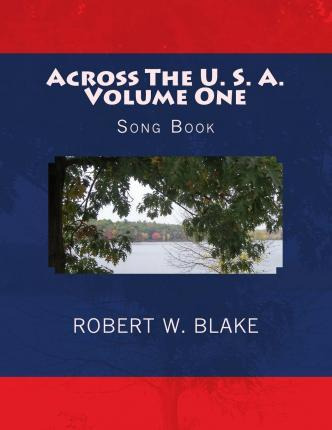 Libro Across The U. S. A. Volume One : Song Book - Robert...