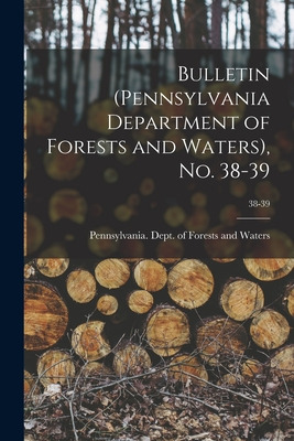 Libro Bulletin (pennsylvania Department Of Forests And Wa...