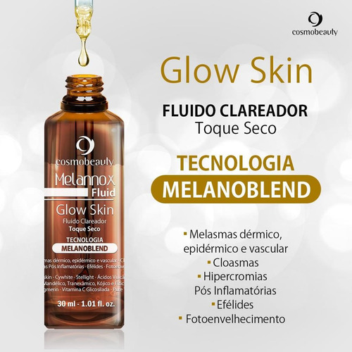 Clareador Facial Mancha Melannox Fluid Glow Skin Cosmobeauty Momento de aplicação Dia/Noite Tipo de pele Todo tipo de pele