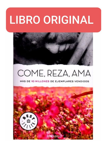 Come, Reza, Ama ( Libro Nuevo Y Original )