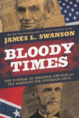 Libro Bloody Times: The Funeral Of Abraham Lincoln And Th...