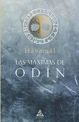 Hávamál: Las Máximas De Odín: 6 (biblioteca Textos Fundament