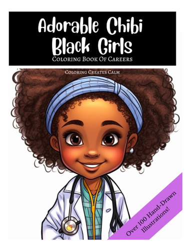 Libro: Adorable Chibi Black Girls Coloring Book Of Careers: