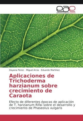 Libro Aplicaciones De Trichoderma Harzianum Sobre Creci Lcm5