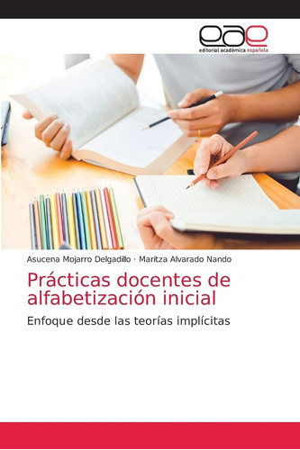 Libro: Prácticas Docentes De Alfabetización Inicial: Enfoque