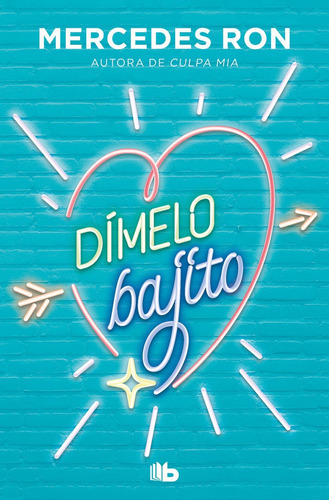 Dimelo Bajito Dimelo 1, De Ron,mercedes. Editorial B De Bolsillo, Tapa Blanda En Español