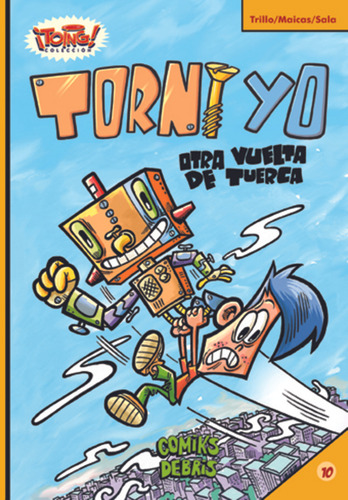 Torni Yo: Otra Vuelta De Tuerca - Carlos Trillo