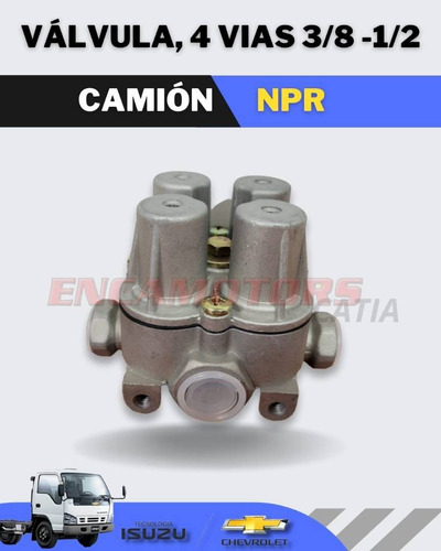 Valvula 4 Vias 3/8 - 1/2 Camion Npr