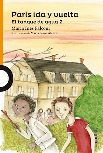 Libro Paris Ida Y Vuelta  El Tanque De Agua Ii De Maria Ines