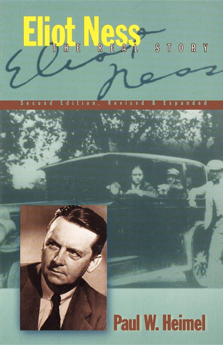 Libro Eliot Ness: The Real Story -inglés