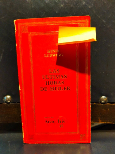 Las Últimas Horas De Hitler Henri Ludwigg Colección Arcoiris