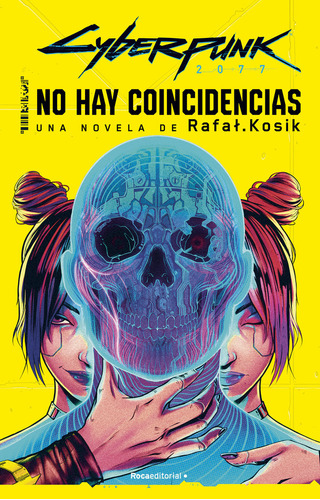 Libro Cyberpunk 2077 No Hay Coincidencias - Rafal Kosik