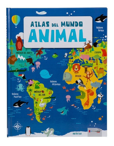 Atlas Del Mundo Animal (tapa Dura)
