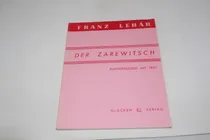 Comprar Lehar - Der Zarewitsch - Partitura P\u002F Piano - Texto Alemán