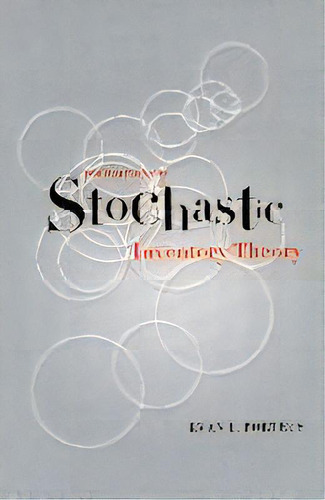 Foundations Of Stochastic Inventory Theory, De Evan L. Porteus. Editorial Stanford University Press, Tapa Dura En Inglés