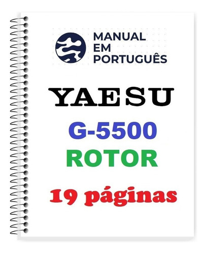 Guia Prático (manual) Como Usar Yaesu G-5500 (português)
