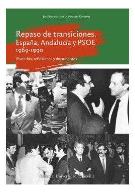 Libro Repaso De Transiciones Espaã¿a Andalucia Y Psoe 196...