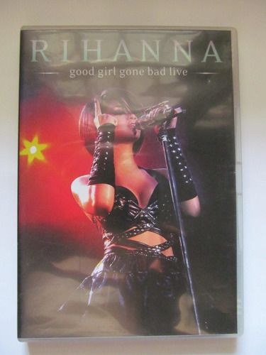 Dvd Rihanna Good Girl Gone Bad Live Arte Som