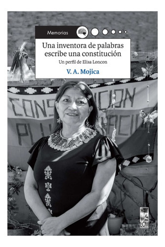 Una Inventora De Palabras Escribe Una Costitucion, De Mojica, V. A.. Editorial Lom, Tapa Blanda En Español