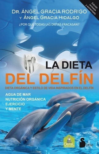 Dieta Del Delfin, La - Angel Gracia