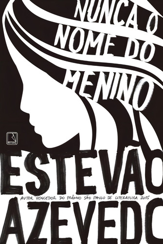 Nunca o nome do menino, de Azevedo, Estevão. Editorial Editora Record Ltda., capa mole em português, 2016
