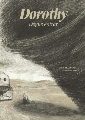 Libro: Dorothy. Sáez Castán, Javier. A Buen Paso S.c.p.