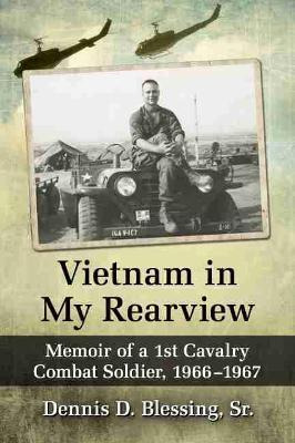 Libro Vietnam In My Rearview : Memoir Of A 1st Cavalry Co...