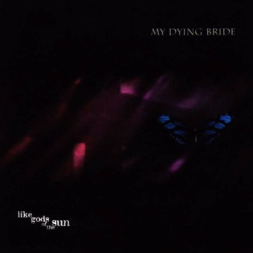 My Dying Bride - Like Gods Of The Sun