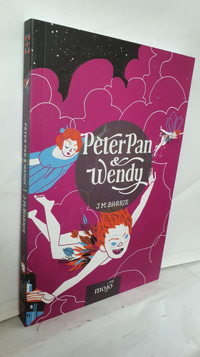 Peter Pan & Wendy, De J. M. Barrie. Editorial Mojo, Capa Mole, Edição 2.0 Em Português, 2020