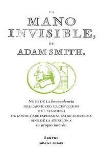 La Mano Invisible - Adam Smith