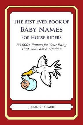 Libro The Best Ever Book Of Baby Names For Horse Riders -...