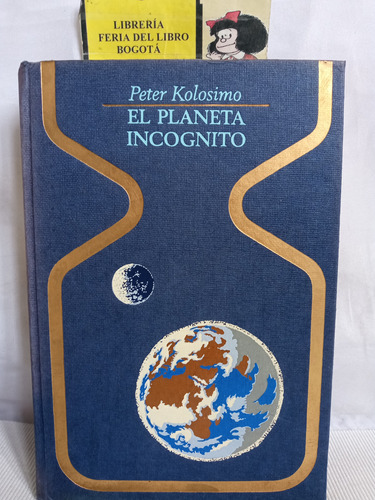 El Planeta Incógnito - Peter Kolosimo - Esotérico - 1974