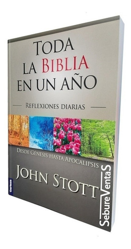 Toda La Biblia En Un Año. John Stott