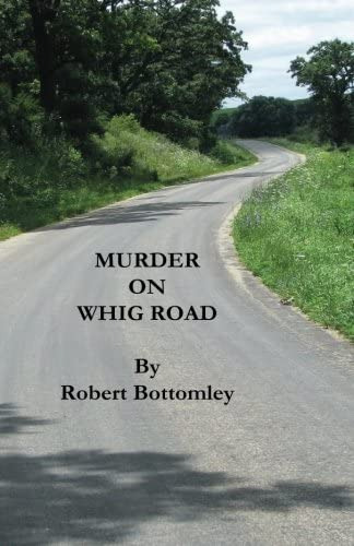 Murder On Road, De Bottomley, Robert J.. Editorial Createspace Independent Publishing Platform, Tapa Blanda En Inglés